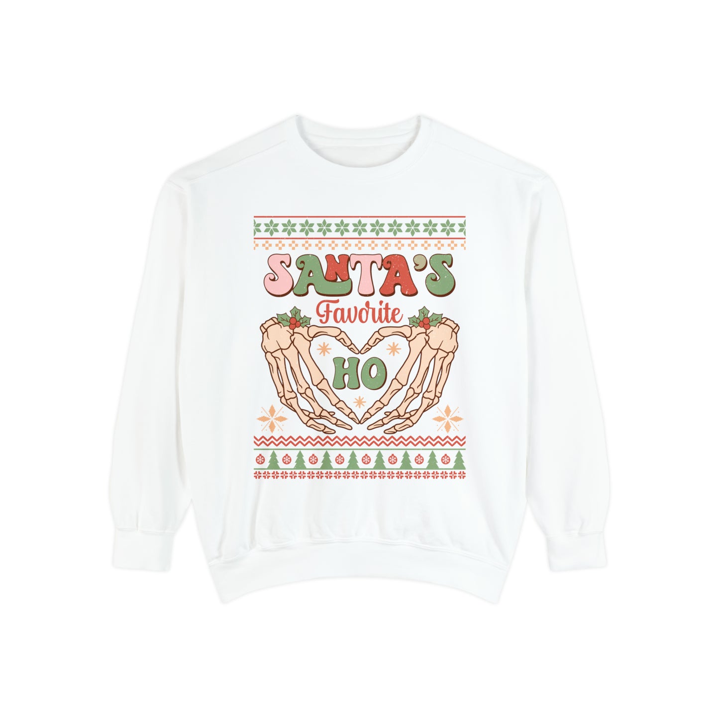 Santa's Favorite Hoe Unisex Garment-Dyed Sweatshirt