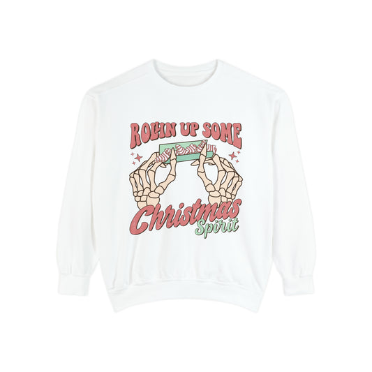 Rollin up some Christmas Spirit Unisex Garment-Dyed Sweatshirt