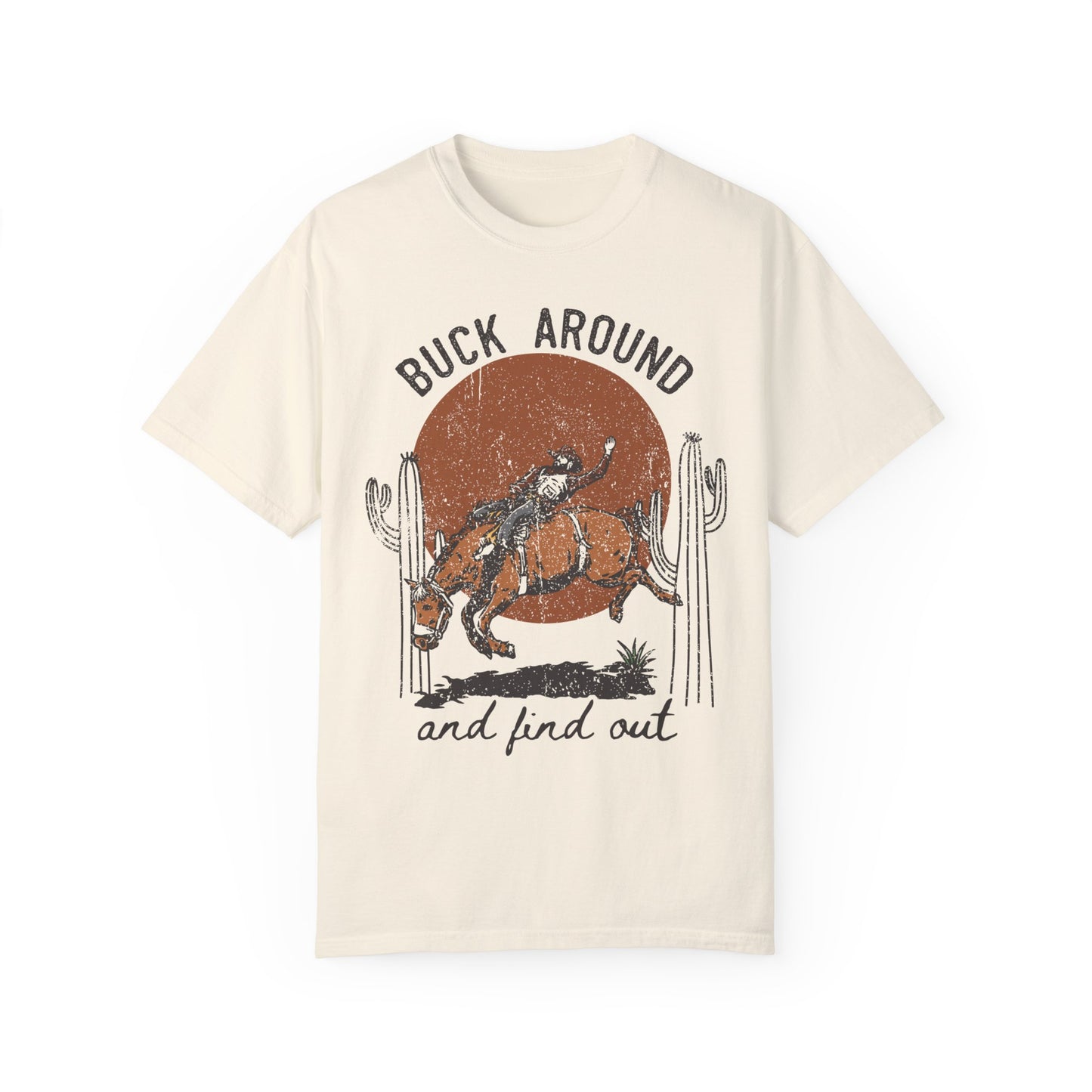 Buck Around and Find Out Unisex T-shirt