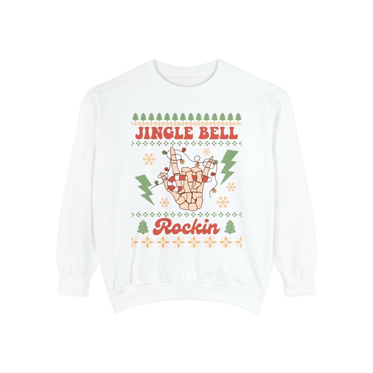 Jingle Bell Rockin Unisex Garment-Dyed Sweatshirt