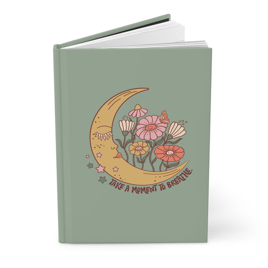 Take a Moment to Breath Hardcover Journal Matte