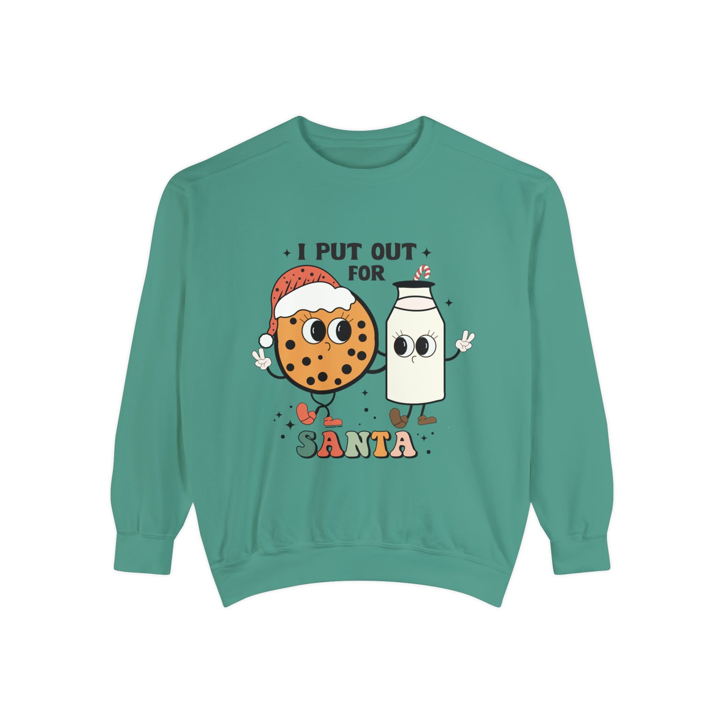 I put out for Santa Unisex Garment-Dyed Sweatshirt