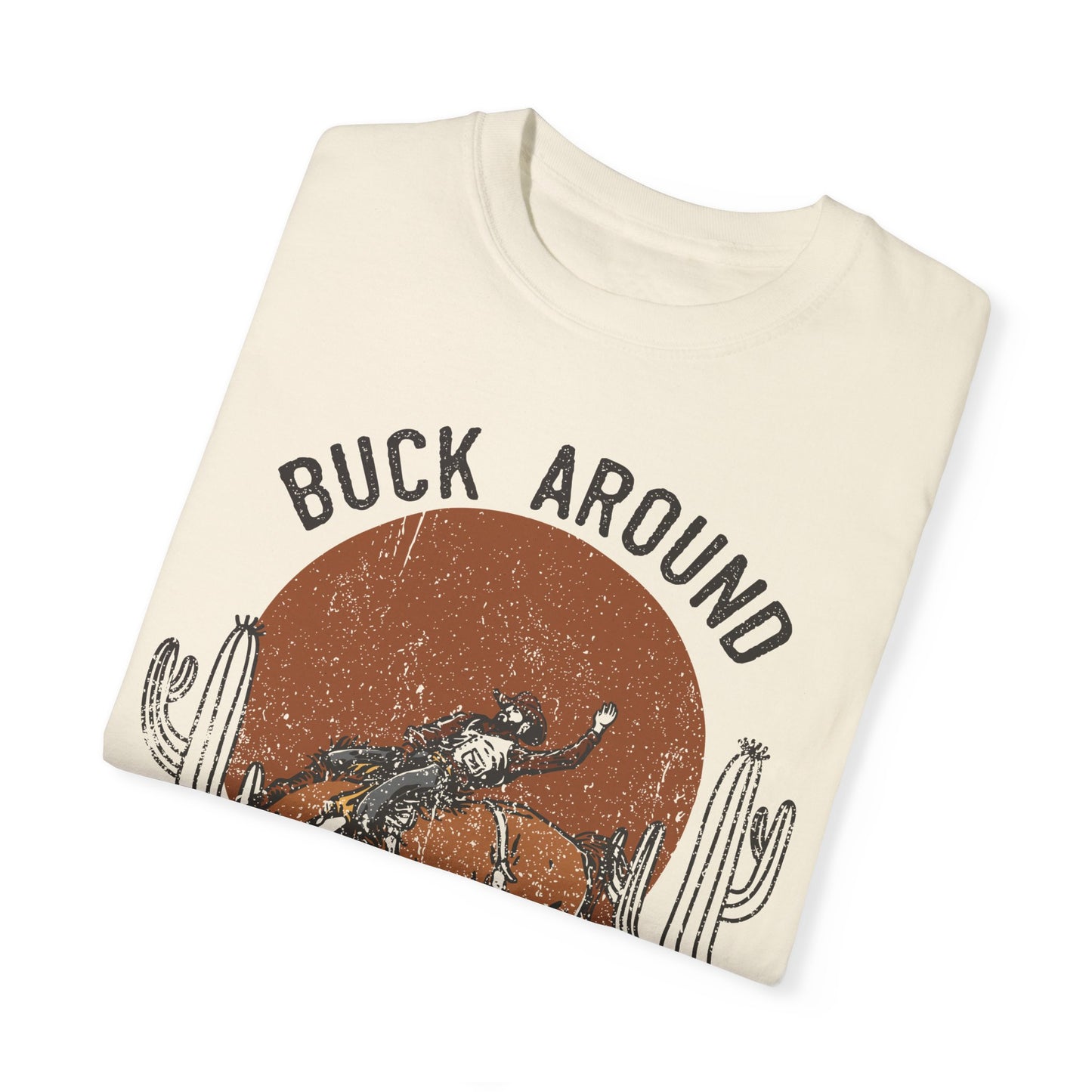 Buck Around and Find Out Unisex T-shirt