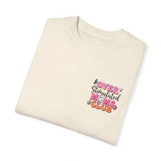 Over Stimulated Moms Club Unisex T-shirt