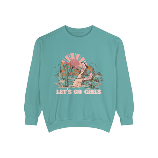 Lets Go Girls Unisex Garment-Dyed Sweatshirt