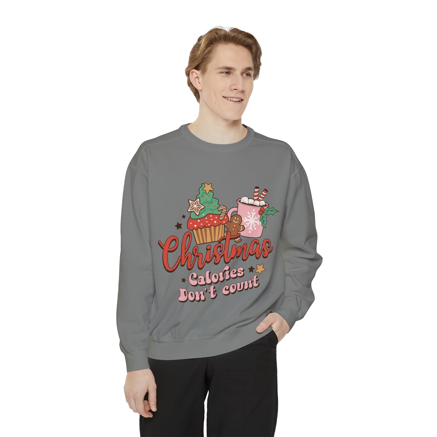 Christmas Calories Don't Count Unisex Garment-Dyed Sweatshirt