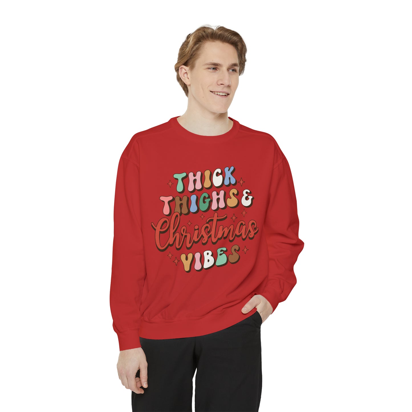 Thick Thighs and Christmas Vibes Unisex Garment-Dyed Sweatshirt