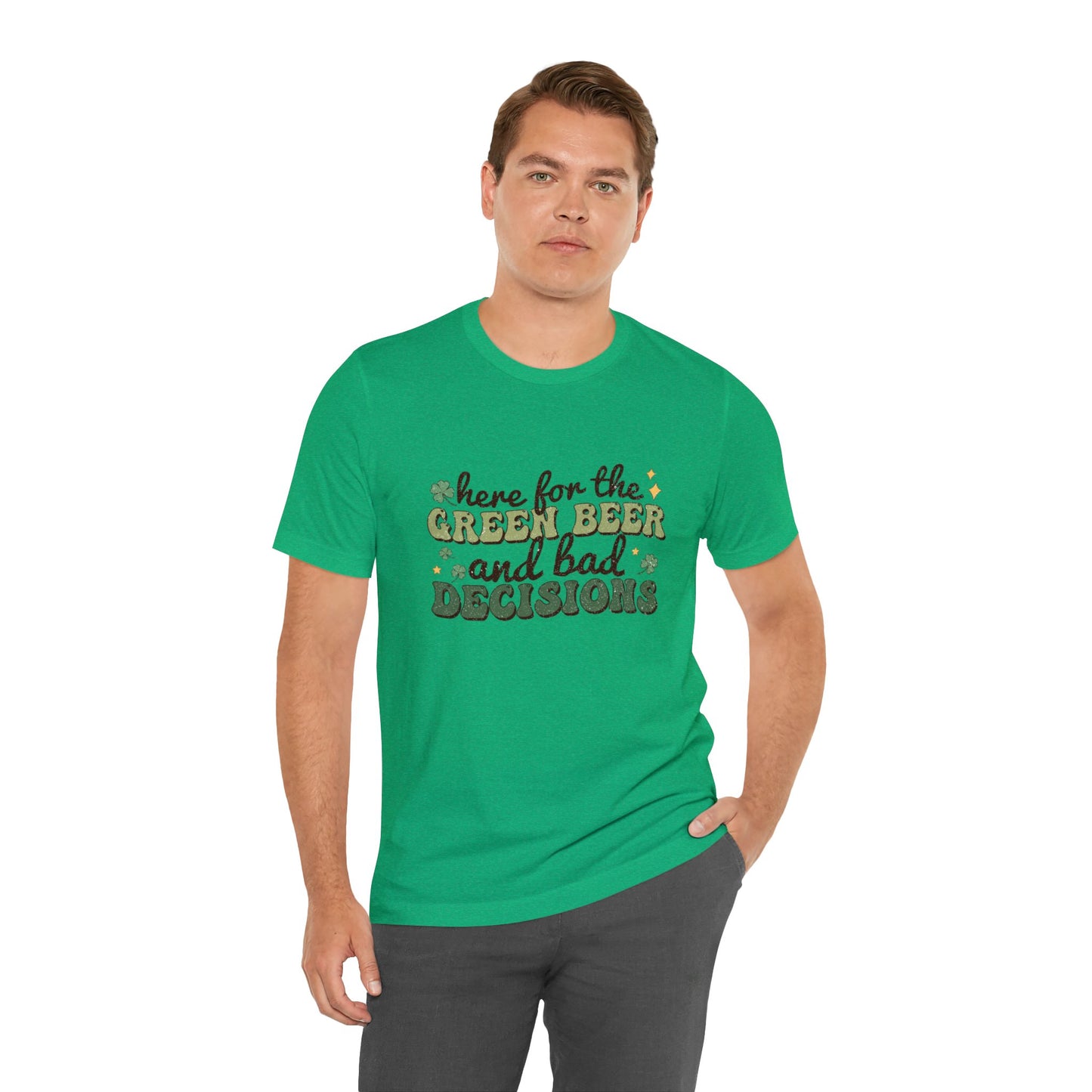 Here for the Green Beer Unisex Short Sleeve Tee