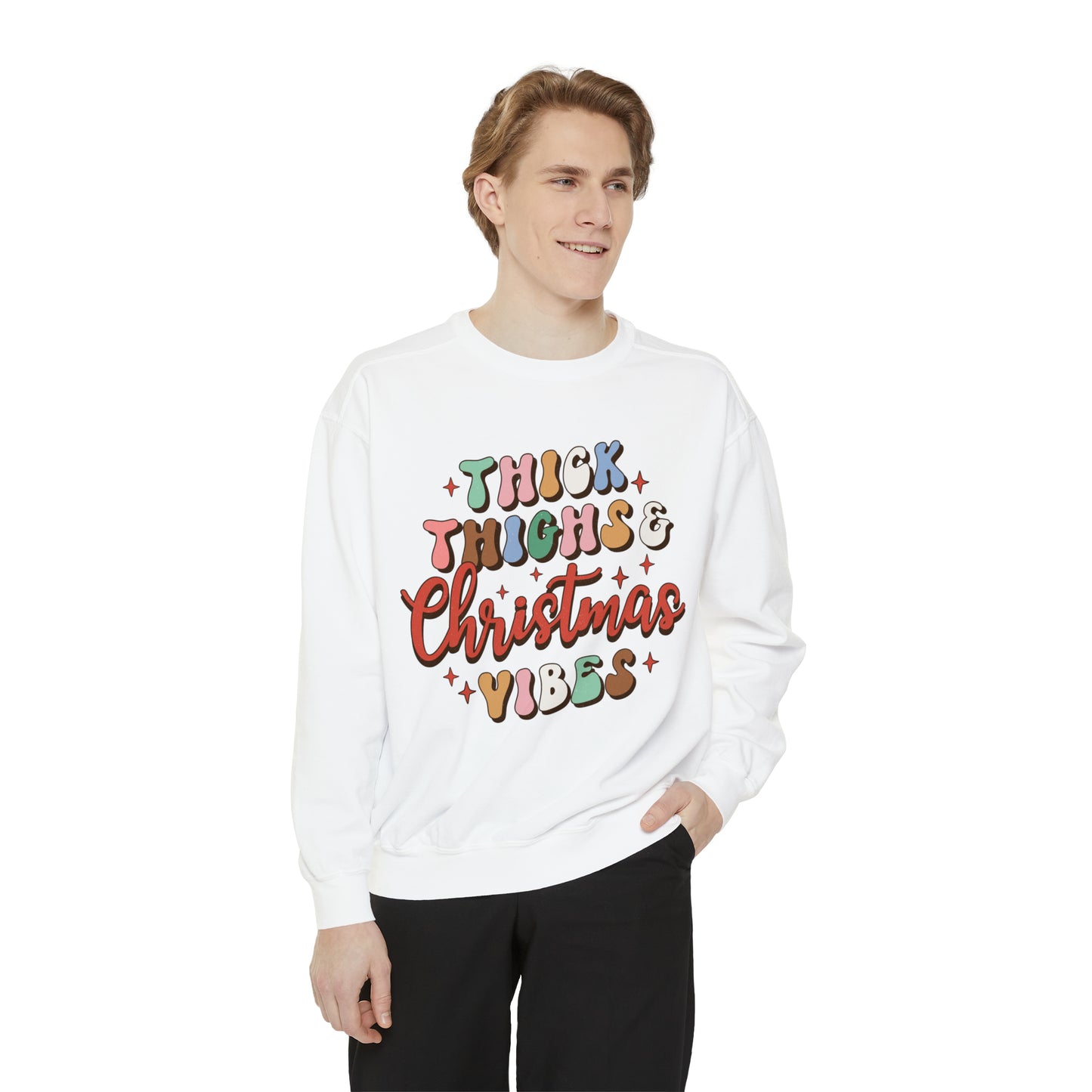 Thick Thighs and Christmas Vibes Unisex Garment-Dyed Sweatshirt