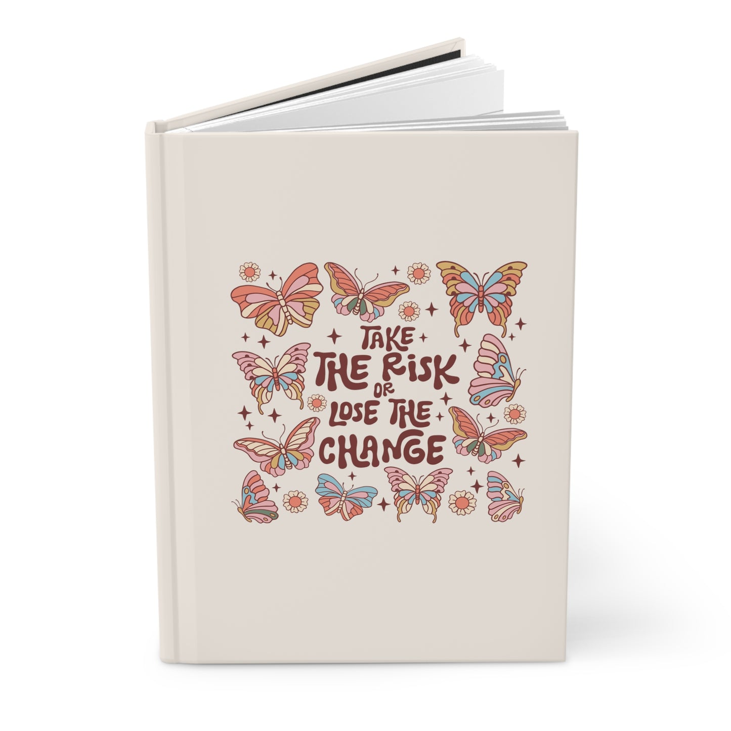 Take the Risk or Lose the Change Hardcover Journal Matte