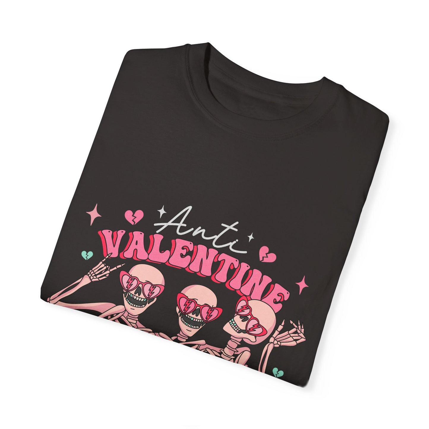 Anti Valentine Club Unisex Garment-Dyed T-shirt