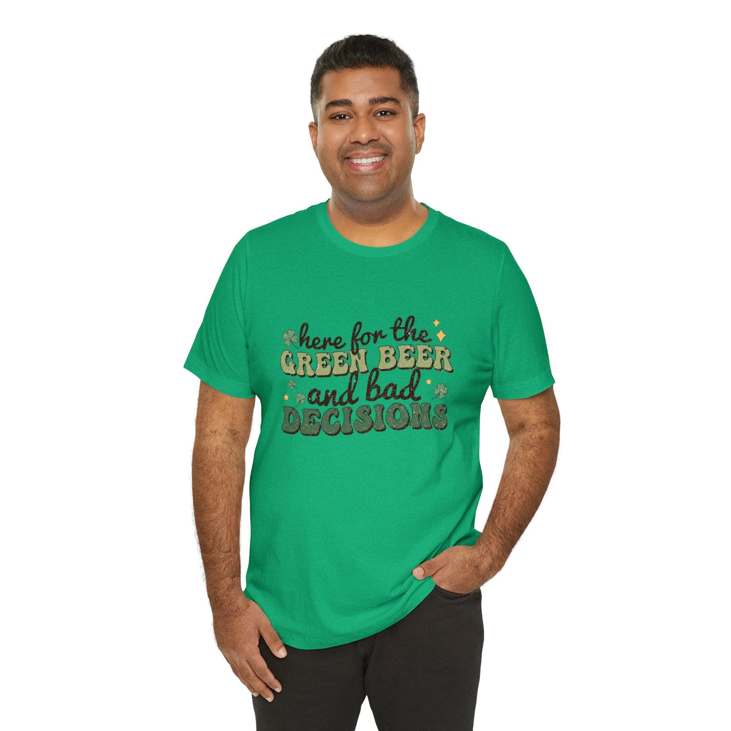 Here for the Green Beer Unisex Short Sleeve Tee