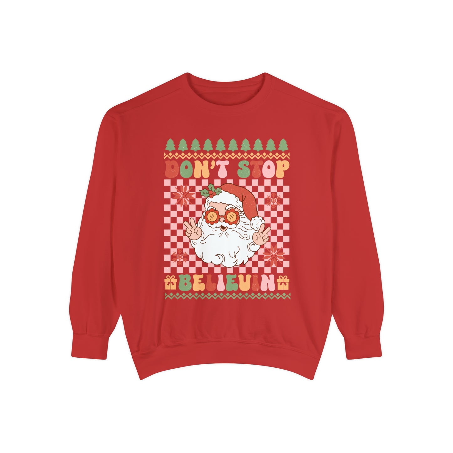 Don't Stop Believing Santa Unisex Garment-Dyed Sweatshirt