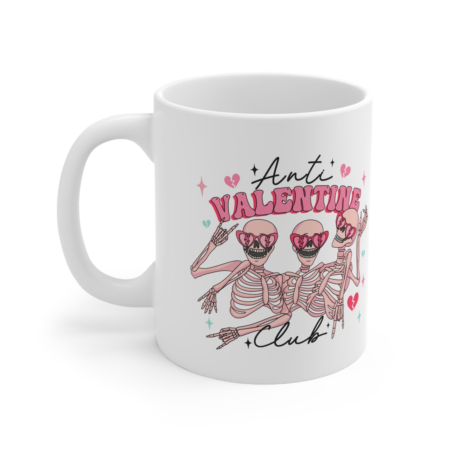 Anit Valentine Club Ceramic Mug 11oz